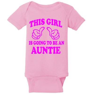 This Girl Is Going To Be An Auntie Baby Bodysuit