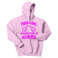 This Girl Is Going To Be An Auntie Kids Hoodie