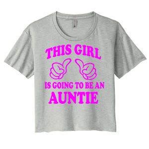 This Girl Is Going To Be An Auntie Women's Crop Top Tee