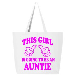 This Girl Is Going To Be An Auntie 25L Jumbo Tote