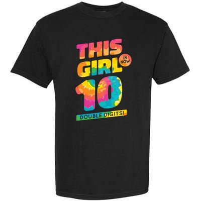 This Girl Is Now 10 Double Digits Garment-Dyed Heavyweight T-Shirt