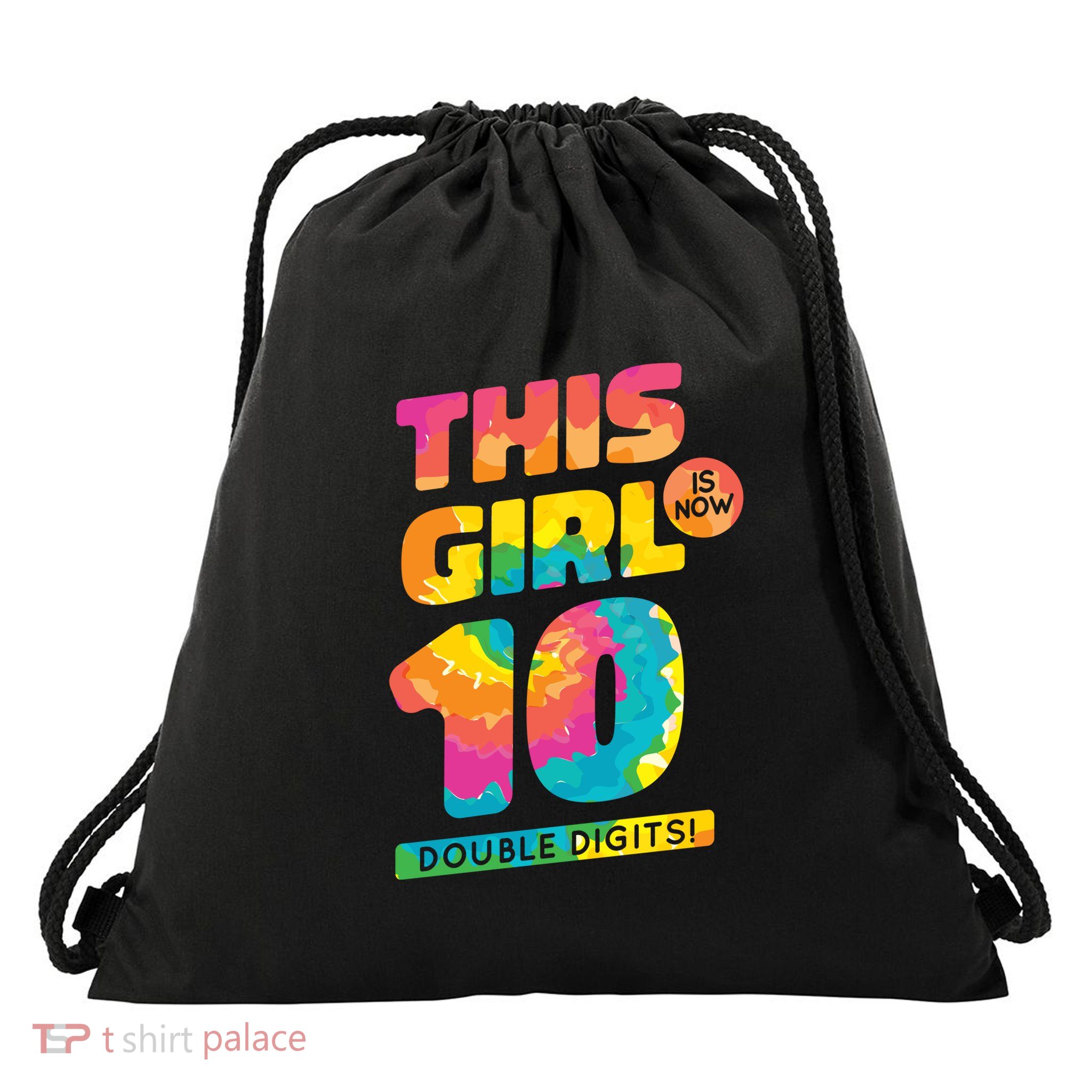 This Girl Is Now 10 Double Digits Drawstring Bag