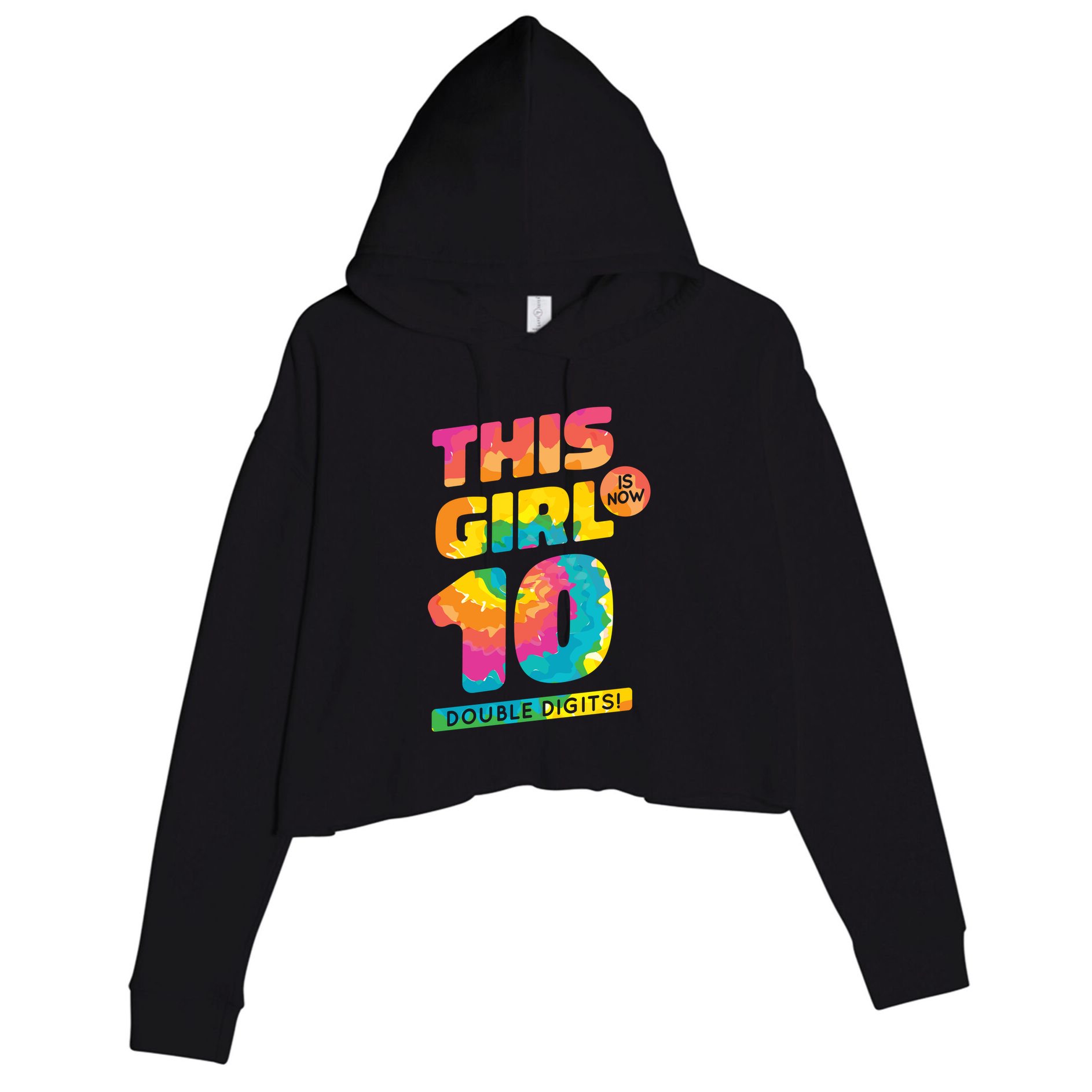 This Girl Is Now 10 Double Digits Crop Fleece Hoodie