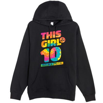 This Girl Is Now 10 Double Digits Premium Pullover Hoodie