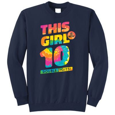 This Girl Is Now 10 Double Digits Tall Sweatshirt