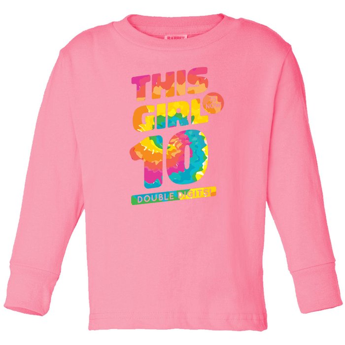 This Girl Is Now 10 Double Digits Toddler Long Sleeve Shirt