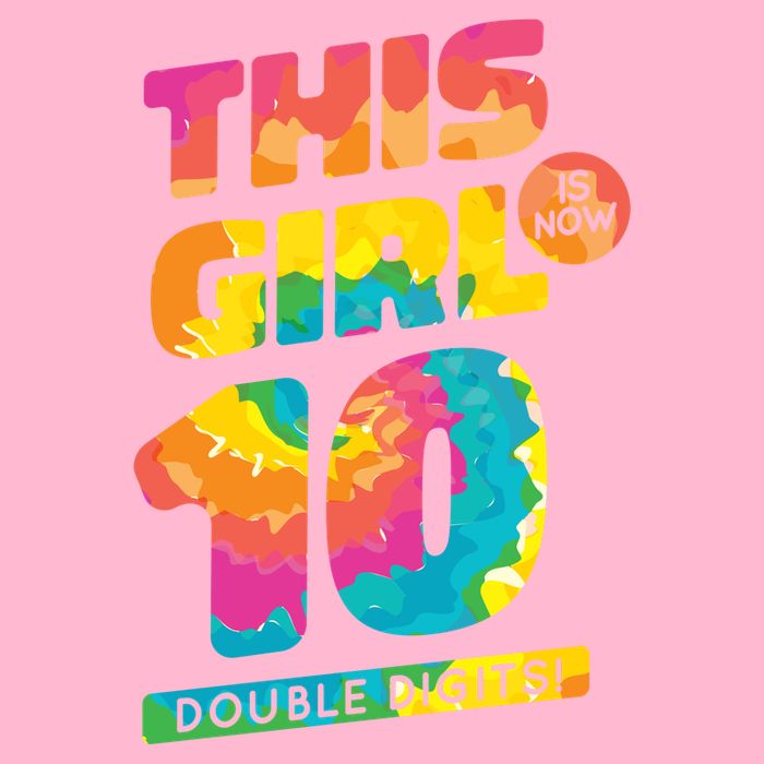 This Girl Is Now 10 Double Digits Kids T-Shirt