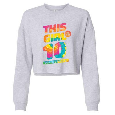 This Girl Is Now 10 Double Digits Cropped Pullover Crew