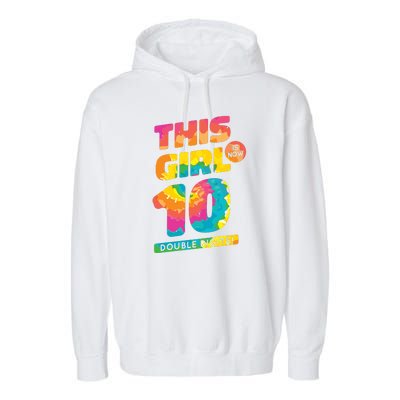 This Girl Is Now 10 Double Digits Garment-Dyed Fleece Hoodie