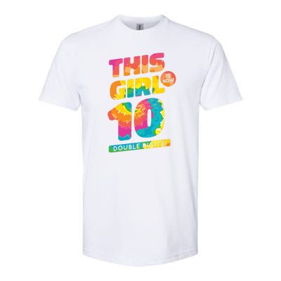 This Girl Is Now 10 Double Digits Softstyle® CVC T-Shirt