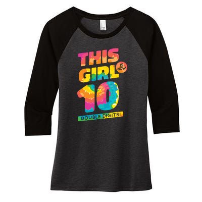 This Girl Is Now 10 Double Digits Women's Tri-Blend 3/4-Sleeve Raglan Shirt