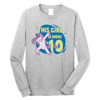 This Girl Is Now 10 Years Old Long Sleeve Shirt