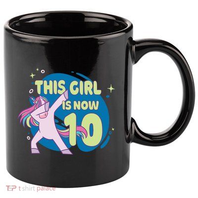 This Girl Is Now 10 Years Old 11oz C Handle Ceramic Mug