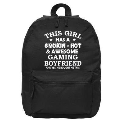 This Girl Is Taken By Smokin Hot Awesome Gaming Boyfriend 16 in Basic Backpack