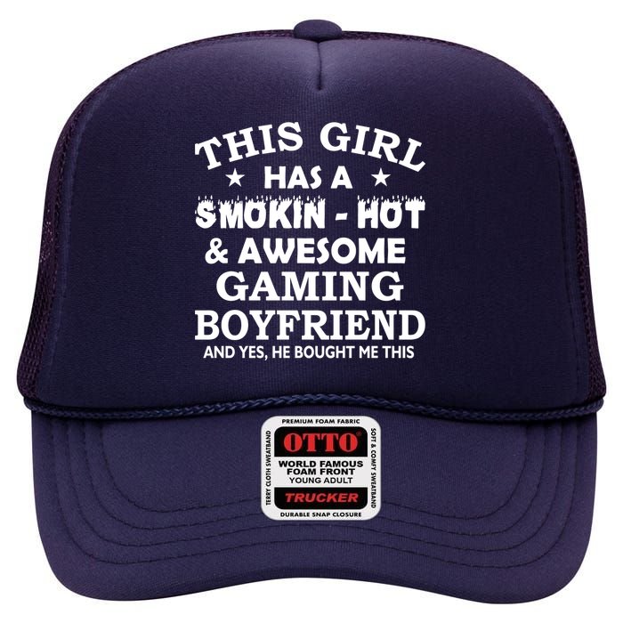 This Girl Is Taken By Smokin Hot Awesome Gaming Boyfriend High Crown Mesh Back Trucker Hat