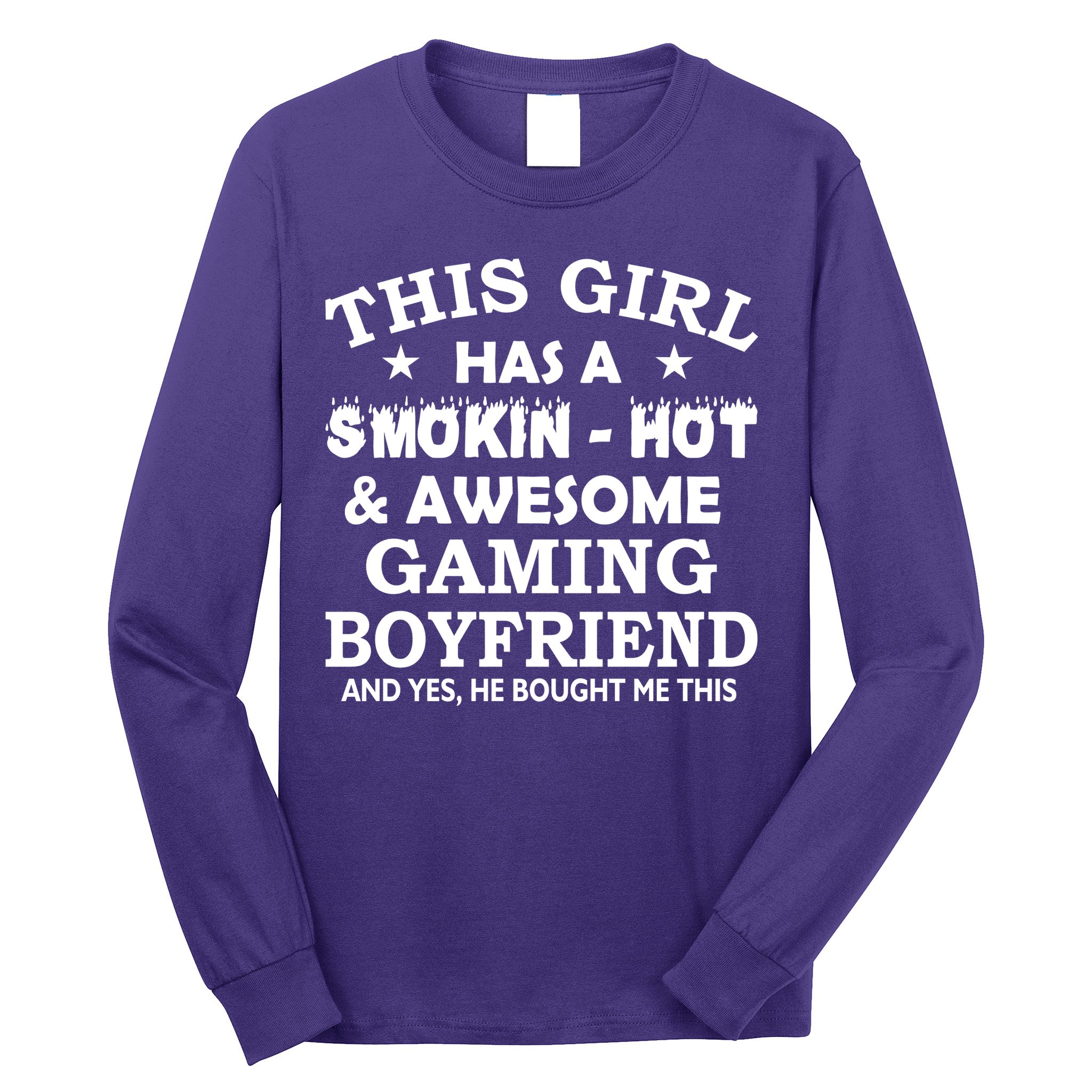 This Girl Is Taken By Smokin Hot Awesome Gaming Boyfriend Long Sleeve Shirt