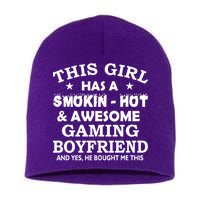 This Girl Is Taken By Smokin Hot Awesome Gaming Boyfriend Short Acrylic Beanie