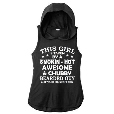 This Girl Is Taken By Smokin Hot Chubby Bearded Guy Ladies PosiCharge Tri-Blend Wicking Draft Hoodie Tank