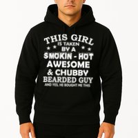 This Girl Is Taken By Smokin Hot Chubby Bearded Guy Hoodie