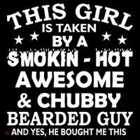 This Girl Is Taken By Smokin Hot Chubby Bearded Guy Flatbill Hat