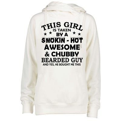 This Girl Is Taken By Smokin Hot Chubby Bearded Guy Womens Funnel Neck Pullover Hood