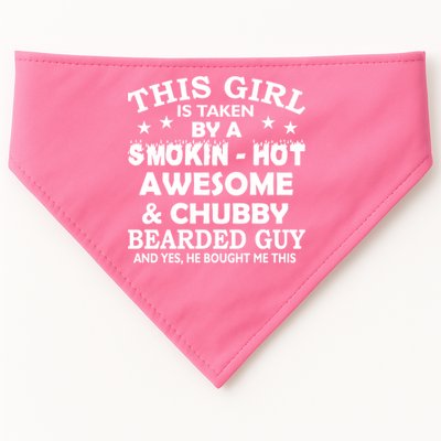 This Girl Is Taken By Smokin Hot Chubby Bearded Guy USA-Made Doggie Bandana