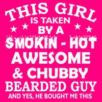 This Girl Is Taken By Smokin Hot Chubby Bearded Guy 16 in Basic Backpack