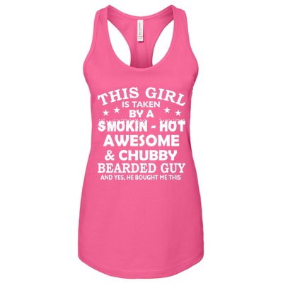 This Girl Is Taken By Smokin Hot Chubby Bearded Guy Women's Racerback Tank