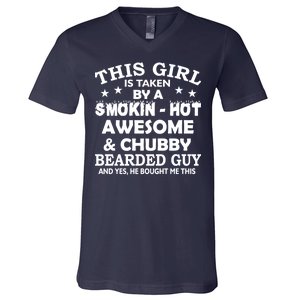 This Girl Is Taken By Smokin Hot Chubby Bearded Guy V-Neck T-Shirt