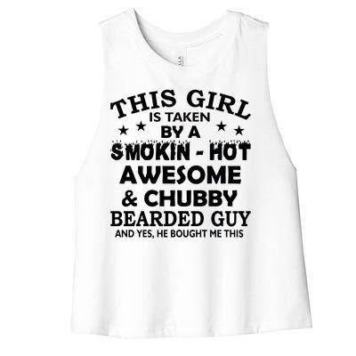 This Girl Is Taken By Smokin Hot Chubby Bearded Guy Women's Racerback Cropped Tank