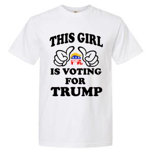 This Girl Is Voting For Trump Garment-Dyed Heavyweight T-Shirt