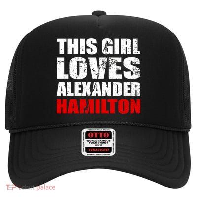 This Girl Loves Alexander Hamilton High Crown Mesh Back Trucker Hat