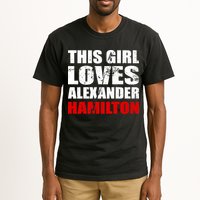 This Girl Loves Alexander Hamilton Tall T-Shirt