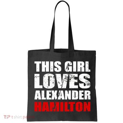 This Girl Loves Alexander Hamilton Tote Bag