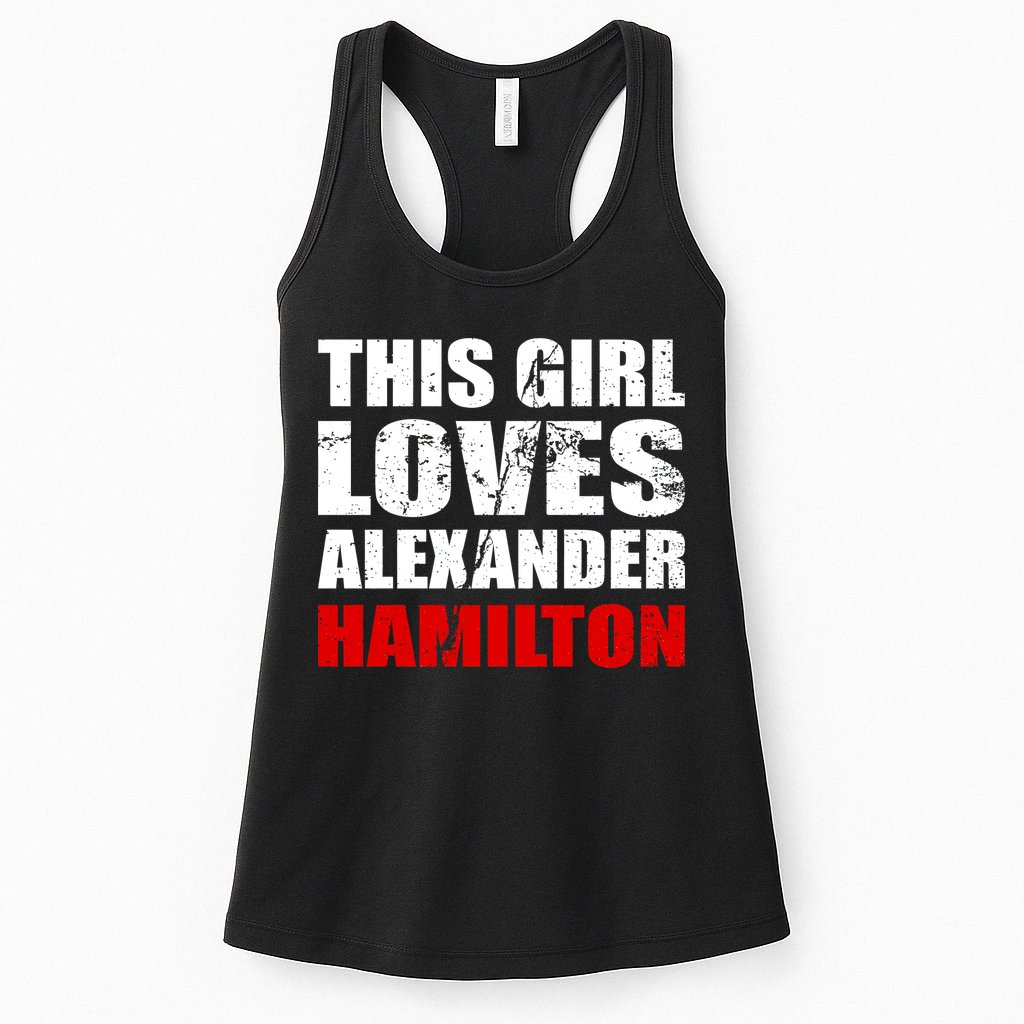This Girl Loves Alexander Hamilton Womens Tank Top