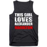 This Girl Loves Alexander Hamilton Tank Top