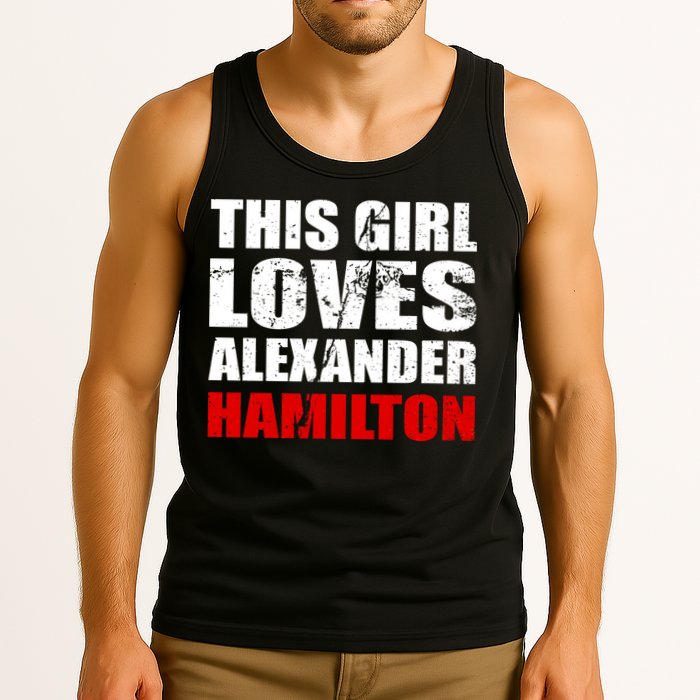 This Girl Loves Alexander Hamilton Tank Top
