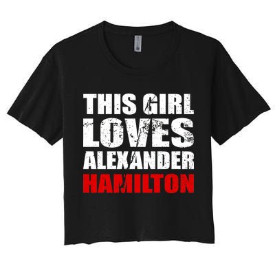 This Girl Loves Alexander Hamilton Crop Top
