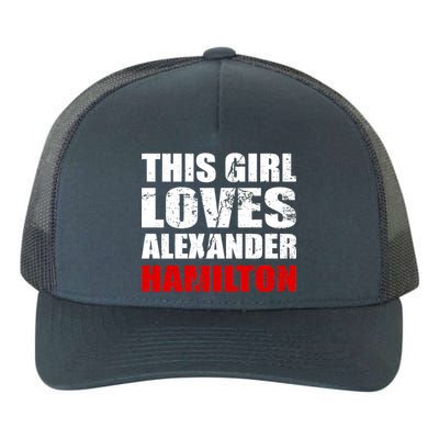 This Girl Loves Alexander Hamilton Yupoong Adult 5-Panel Trucker Hat