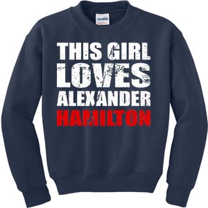 This Girl Loves Alexander Hamilton Kids Sweatshirt