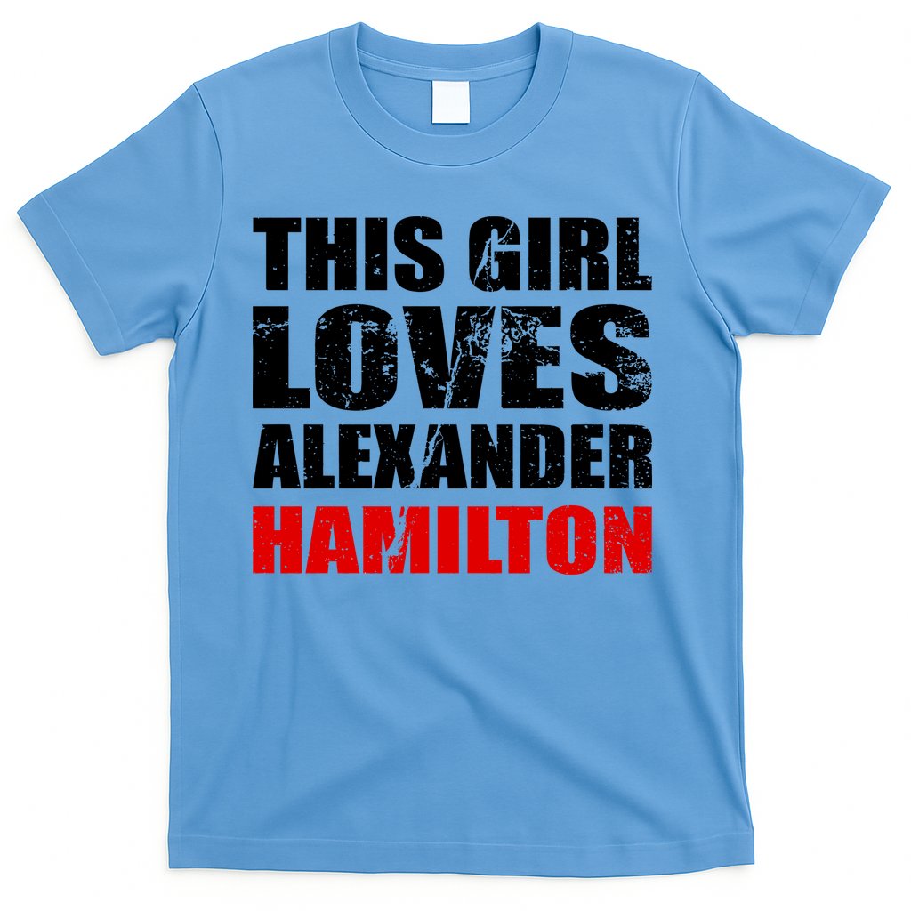 This Girl Loves Alexander Hamilton T-Shirt