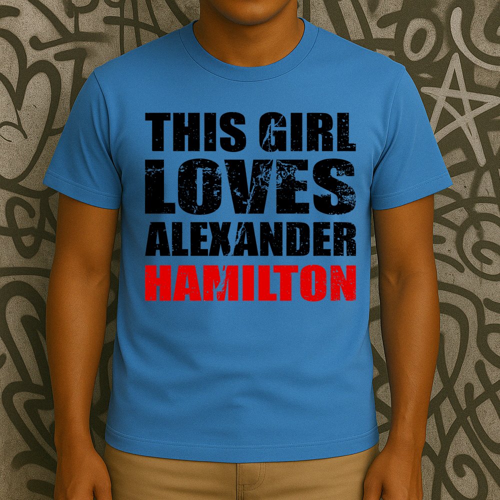 This Girl Loves Alexander Hamilton T-Shirt