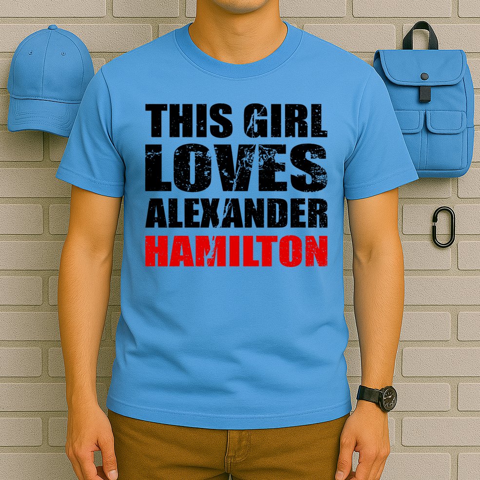 This Girl Loves Alexander Hamilton T-Shirt