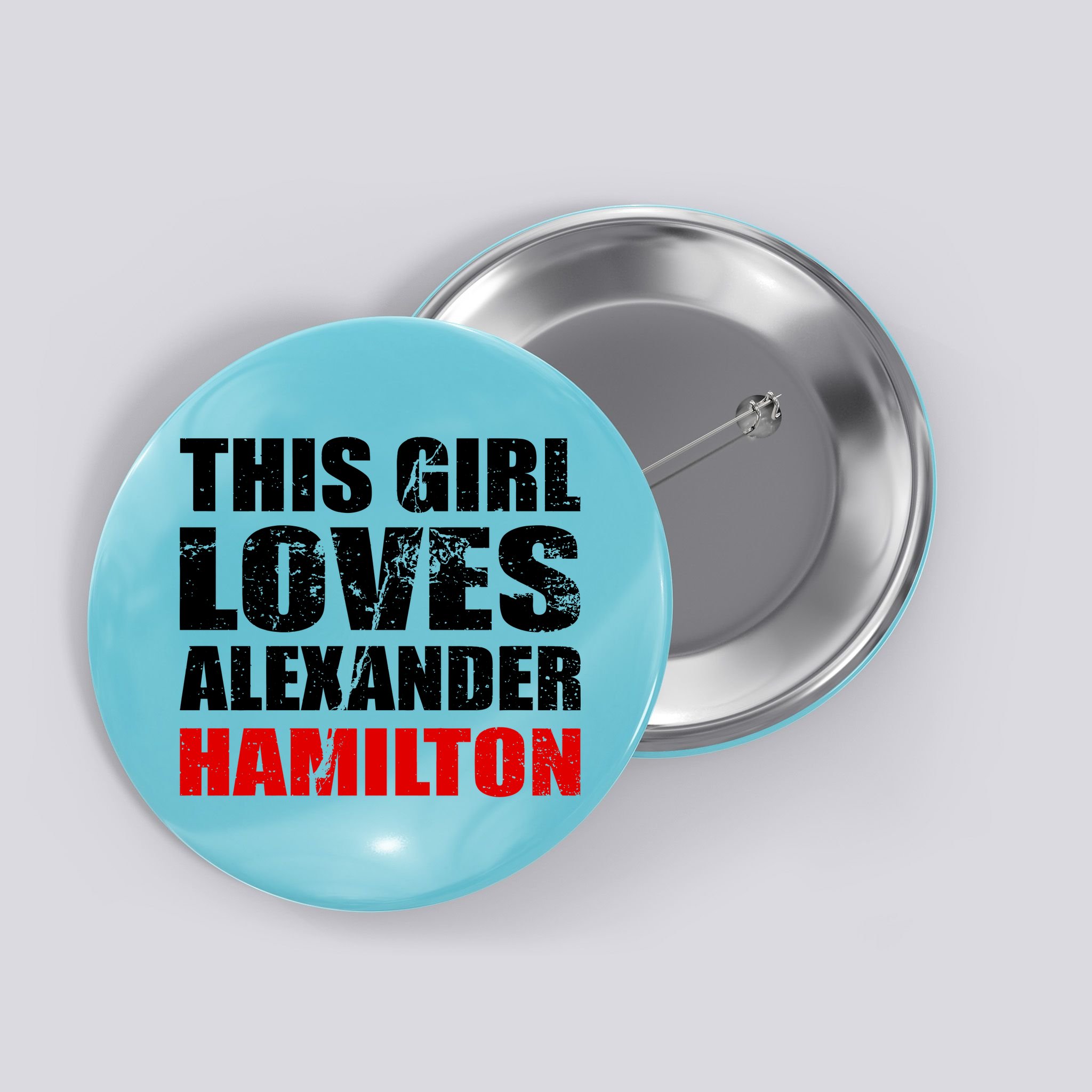 This Girl Loves Alexander Hamilton Button