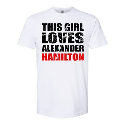 This Girl Loves Alexander Hamilton Softstyle® CVC T-Shirt