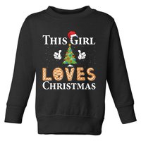 This Girl Loves Christmas Toddler Sweatshirt