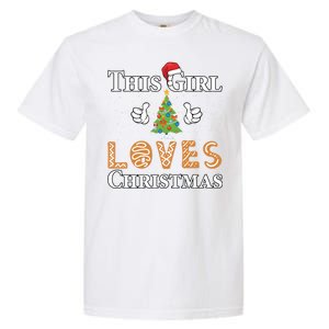 This Girl Loves Christmas Garment-Dyed Heavyweight T-Shirt