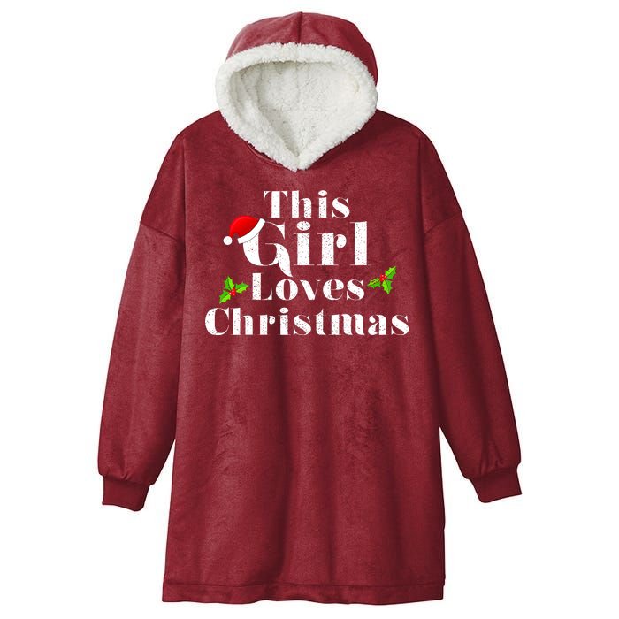 This Girl Loves Christmas Cute Hooded Wearable Blanket