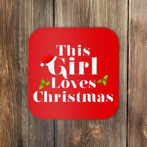 This Girl Loves Christmas Cute Coaster