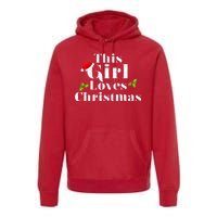 This Girl Loves Christmas Cute Premium Hoodie